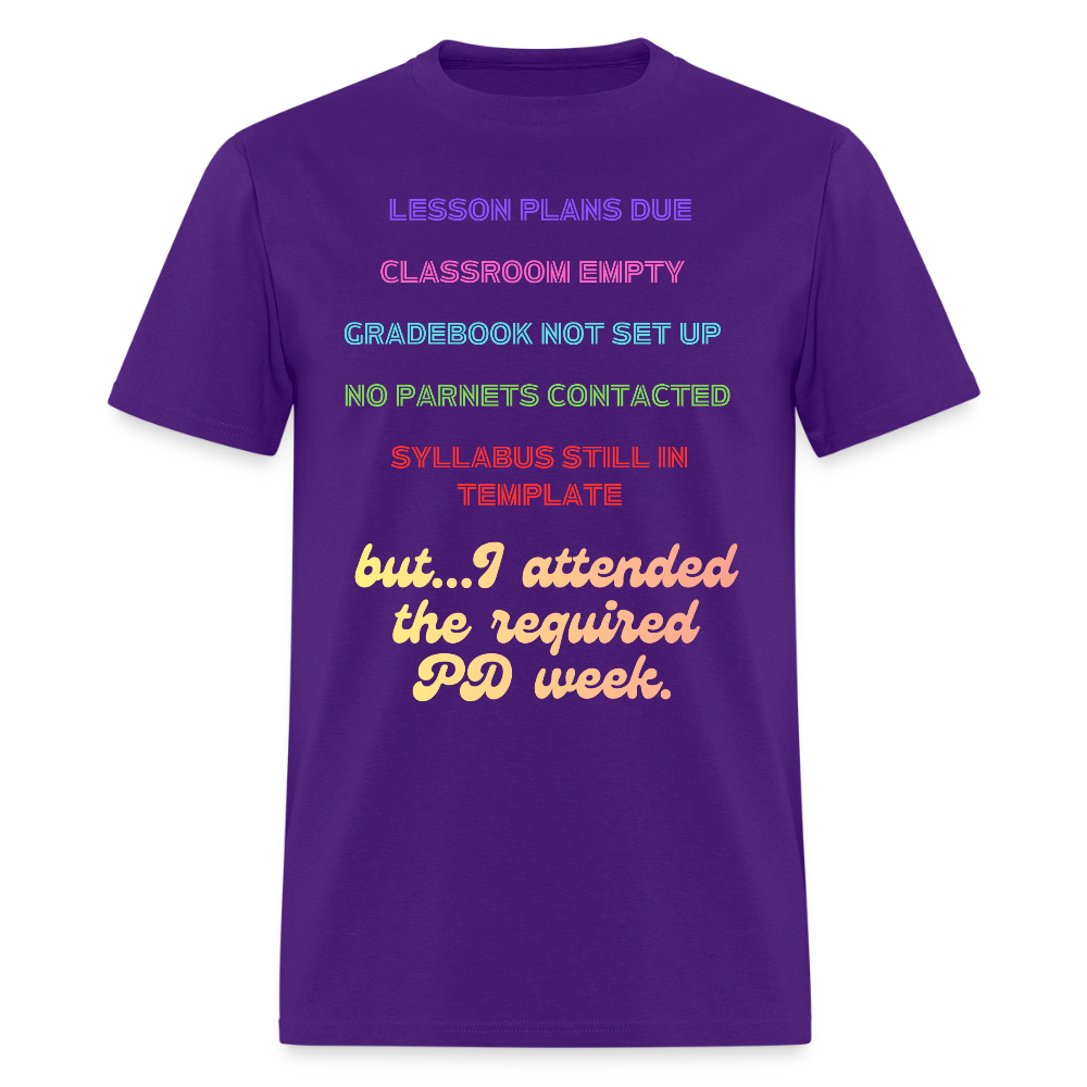 Keeping it real, one PD week at a time. - purple