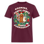 🍪🍭📚 Cookies, Candy Canes & Curriculum — Holiday Teacher Tee 🎄 - burgundy