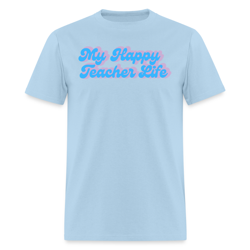 My Happy Teacher Life - powder blue