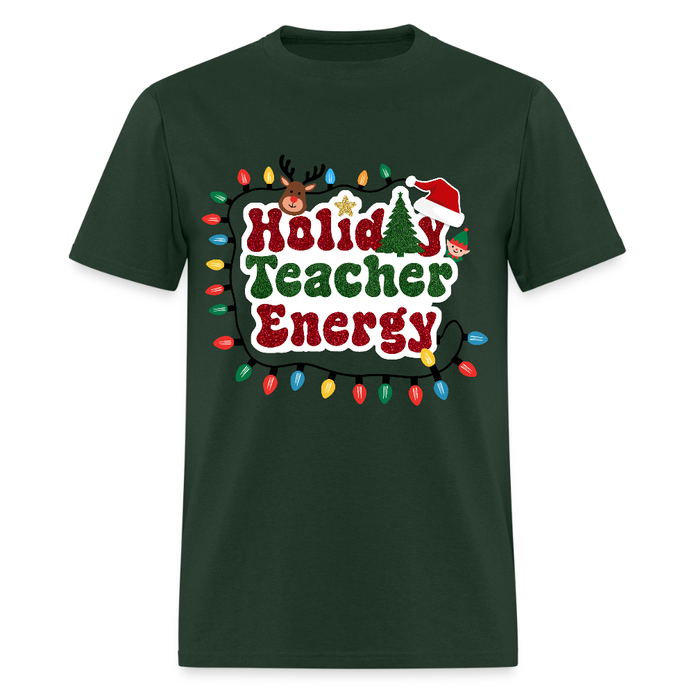 🎄 Holiday Teacher Energy — Festive Tee for Educators ✨ - forest green