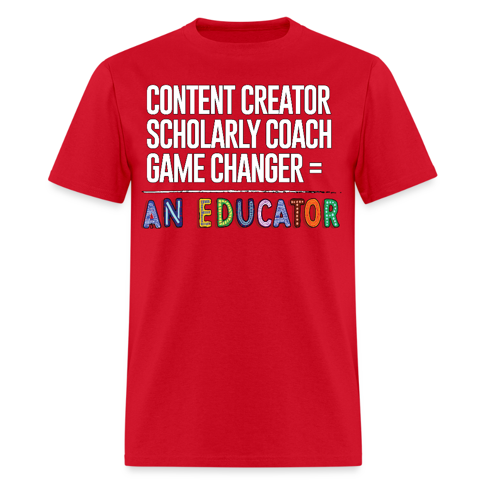 You're not just a teacher—you're all of the above. - red
