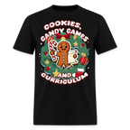 🍪🍭📚 Cookies, Candy Canes & Curriculum — Holiday Teacher Tee 🎄 - black