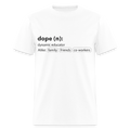Educators are Dope Too!!! - white