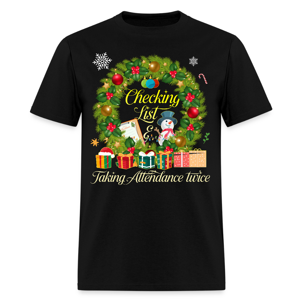 🎄 Checking Lists & Taking Attendance Twice — Holiday Teacher Tee ✏️✨ - black