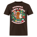 🍪🍭📚 Cookies, Candy Canes & Curriculum — Holiday Teacher Tee 🎄 - brown
