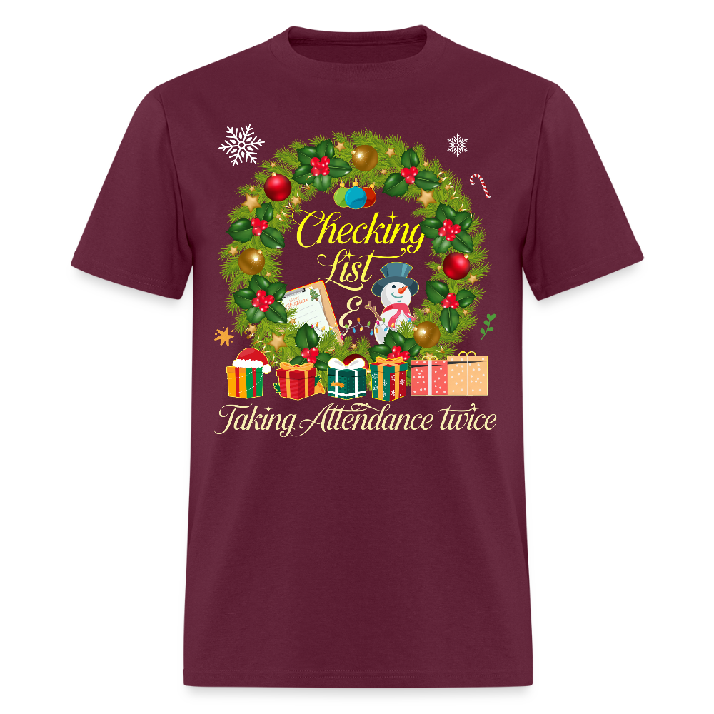 🎄 Checking Lists & Taking Attendance Twice — Holiday Teacher Tee ✏️✨ - burgundy